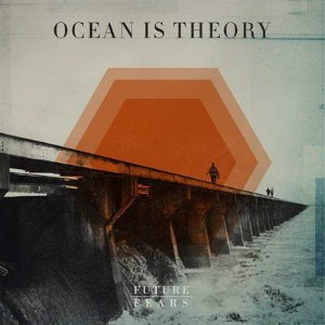 Ocean Is Theory - Future Fears (2012)