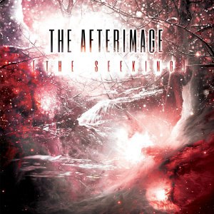 The Afterimage – The Seeking [New Song] (2012)