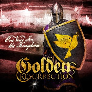 Golden Resurrection - One Voice For The Kingdom [Japanese Edition] (2013)