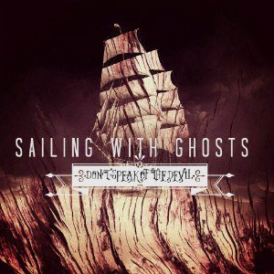 Sailing With Ghosts - Don't Speak of The Devil (Single) (2012)